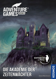 ADVENTURE GAMES® - BOOKS: Die Akademie der Zeitenwächter