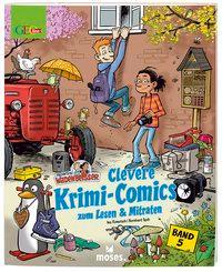 GEOlino Redaktion Wadenbeißer: Clevere Krimi-Comics zum Lesen & Mitraten (Band 5)