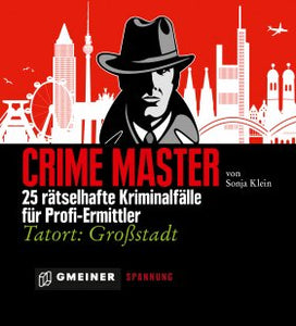 Crime Master - 25 rätselhafte Kriminalfälle für Profi-Ermittler
